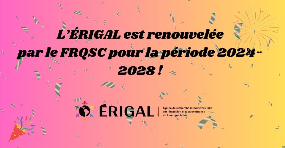 L’ÉRIGAL renouvelle sa subvention FRQSC pour la période 2024-2028 !